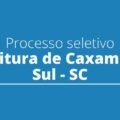 Prefeitura de Caxambu do Sul – SC retificou um dos editais de seu processo seletivo