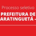 Prefeitura de Guaratinguetá – SP abre vagas na área da educação