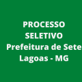 Edital Prefeitura de Sete Lagoas – MG: seleção simplificada abre 403 vagas