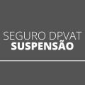 Cobrança do Seguro DPVAT pode ficar suspensa em 2022; entenda