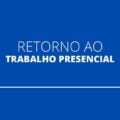 Regras para volta ao trabalho presencial entram em vigor para servidores