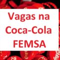 Coca-Cola FEMSA tem vagas de emprego em diferentes localidades