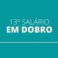 13º salário em dobro do INSS pode ser liberado em 2021? Entenda a proposta