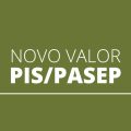 PIS/Pasep: abono salarial deverá ter novo valor a partir de 2022; confira