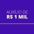 Novo auxílio de R$ 1.000 deverá ser pago a partir deste mês; veja regras