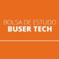 Buser oferece bolsas de estudo com estágio garantido; iniciais de R$ 3 mil