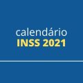 Calendário INSS: benefício é pago hoje para novos grupos de segurados