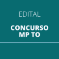 Concurso MP TO: edital aberto com ganhos iniciais de R$ 28 mil