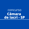 Concurso Câmara de Iacri – SP: novo edital, vencimento até R$ 4 mil