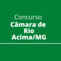 Concurso Câmara de Rio Acima – MG: quais as vagas e remunerações