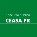 Concurso CEASA – PR: vagas na Centrais de Abastecimento do Paraná