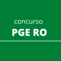 Concurso PGE RO: vagas para Procurador, remuneração de R$ 24,1 mil