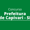 Concurso Prefeitura de Capivari – SP: abertas vagas para diversos níveis