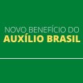 Novo benefício do Auxílio Brasil deve começar a ser pago em dezembro; entenda