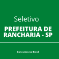 Prefeitura de Rancharia – SP publica novo edital com vagas na Educação