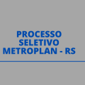 Metroplan – RS lança processo seletivo simplificado; até R$ 4,8 mil