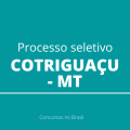 Prefeitura de Cotriguaçu – MT lança processo seletivo para diversos níveis