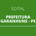 Prefeitura de Garanhuns – PE abre 60 vagas em seleção para Agentes