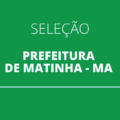 Prefeitura de Matinha – MA abre 25 vagas em novo edital simplificado