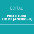 Prefeitura do Rio de Janeiro – RJ abre 35 vagas com ganhos de até R$ 7,9 mil