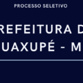 Prefeitura de Guaxupé – MG abre nova seleção simplificada