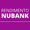 Quanto rende R$ 1.000 na sua conta do Nubank? Confira aqui