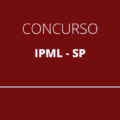 Concurso IPML – SP lança novo edital com ganhos de R$ 6,6 mil