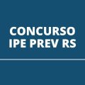 Concurso IPE Prev RS: edital com 72 vagas; cronograma retificado