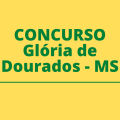 Concurso Prefeitura de Glória de Dourados – MS 2022: Edital e Inscrição