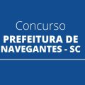 Concurso Prefeitura de Navegantes – SC: edital e inscrição