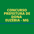 Concurso Prefeitura Dona Euzébia – MG: edital e inscrição