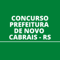 Concurso Prefeitura de Novo Cabrais – RS: edital e inscrição