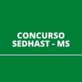 Concurso SEDHAST – MS é autorizado para preencher 126 vagas