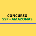 Concurso SSP AM: 150 vagas de níveis médio e superior