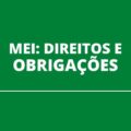 MEI: confira a lista completa de benefícios e obrigações