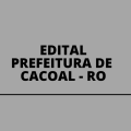 Prefeitura de Cacoal – RO abre processo seletivo simplificado