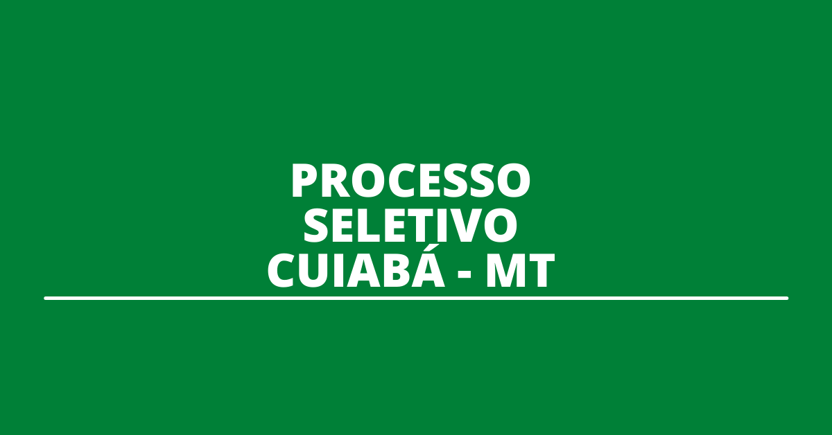 Prefeitura De Cuiabá - MT Abre Mais De 3.000 Vagas Em Seletivo