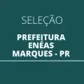 Prefeitura de Enéas Marques – PR abre seleção com ganhos de R$ 7 mil