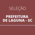 Prefeitura de Laguna – SC lança novo edital com ganhos de até R$ 4,2 mil