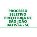 Prefeitura de São João Batista – SC abre processo seletivo