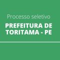 Prefeitura de Toritama – PE divulga edital de processo seletivo simplificado