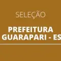 Prefeitura de Guarapari – ES abre 166 vagas imediatas em novo seletivo