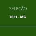 TRF1 – MG: Justiça Federal abre vagas para estagiários