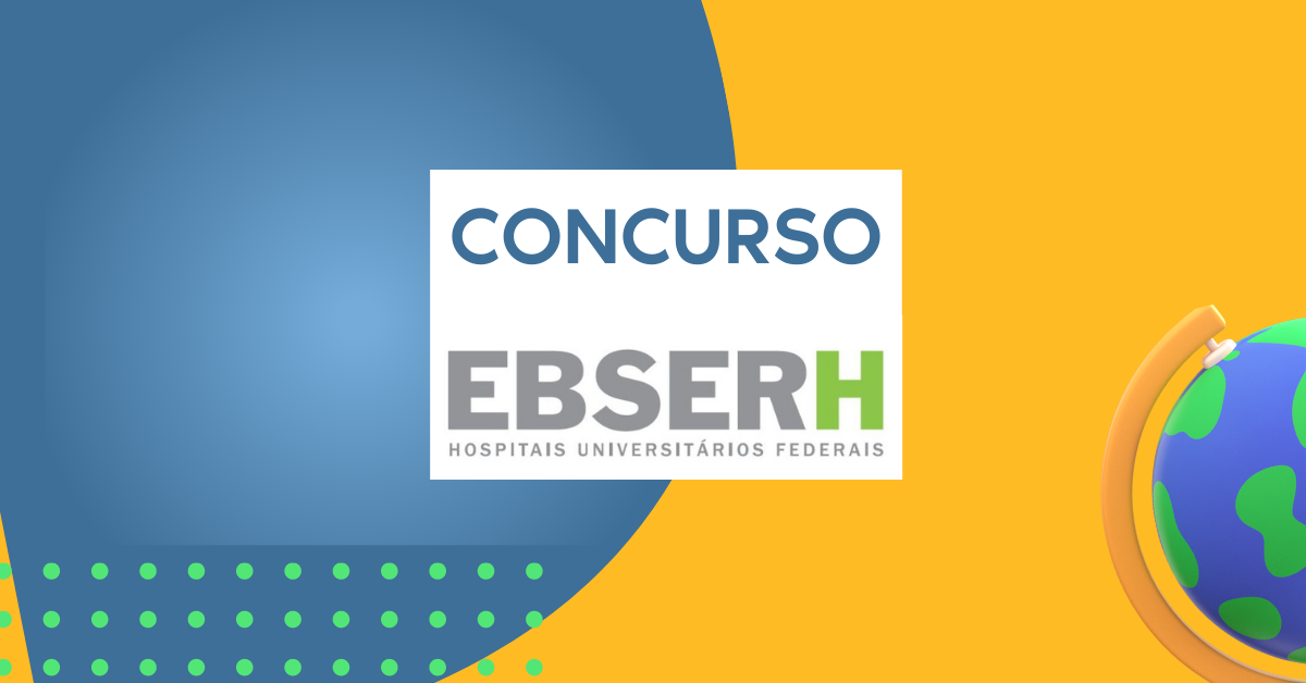 Concurso EBSERH HU UNIFAP - Hospital Universitário Federal do