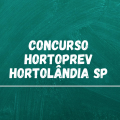 Concurso HORTOPREV – SP: Edital retomado e novo cronograma no ar