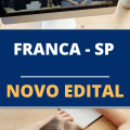 Concurso Prefeitura de Franca – SP: três editais abertos; ganhos de até R$ 4,7 mil