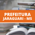 Concurso Prefeitura de Jaraguari – MS: mais de 70 cargos; ganhos de até R$ 7,7 mil