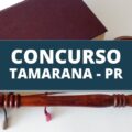 Concurso Prefeitura de Tamarana – PR: veja edital e como se inscrever