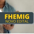 Fhemig – MG: 29 vagas abertas; até R$ 6,3 mil mensais