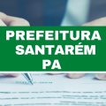 Prefeitura de Santarém – PA abre 70 vagas